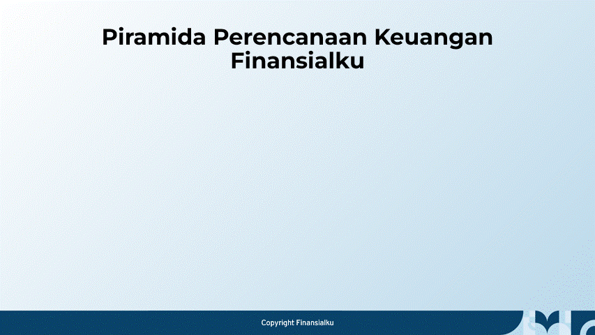 Piramida Perencanaan Keuangan Finansialku Keamanan Keuangan, Kenyamanan Keuangan, Distribusi Kekayaan