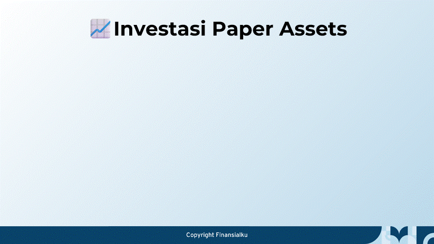 Alokasi Investasi Paper Assets Finansialku x Melvin Mumpuni Alokasi Investasi Paper Assets Finansialku x Melvin Mumpuni