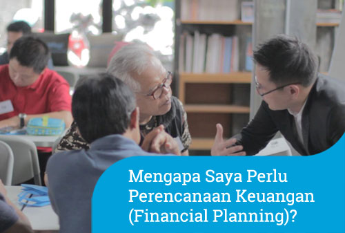 Mengapa Saya Perlu Perencanaan Keuangan atau Financial Planning