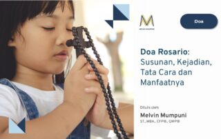 Doa Rosario, Susunan, Kejadian, Tata Cara dan Manfaatnya - Melvin Mumpuni