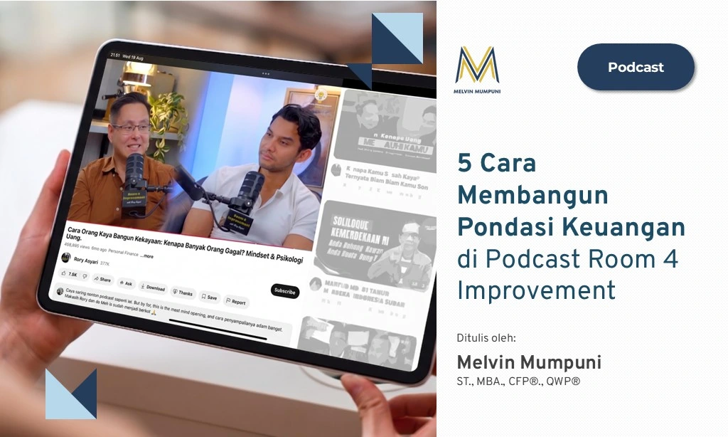 5 Cara Membangun Pondasi Keuangan yang Sehat Melvin Mumpuni Rory Asyari Room 4 Improvement