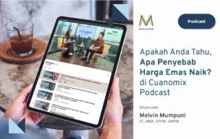 Apakah Anda Tahu, Apa Penyebab Harga Emas Naik di Cuanomix Podcast Risca Andalina Risca Andalina Melvin Mumpuni