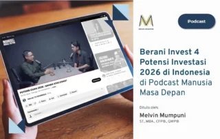 Berani Invest 4 Potensi Investasi 2026 di Indonesia Podcast Manusia Masa Depan Timothy Marbun