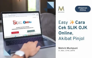 Cara Cek SLIK OJK Online, Akibat Pinjol Idebku OJK Melvin Mumpuni