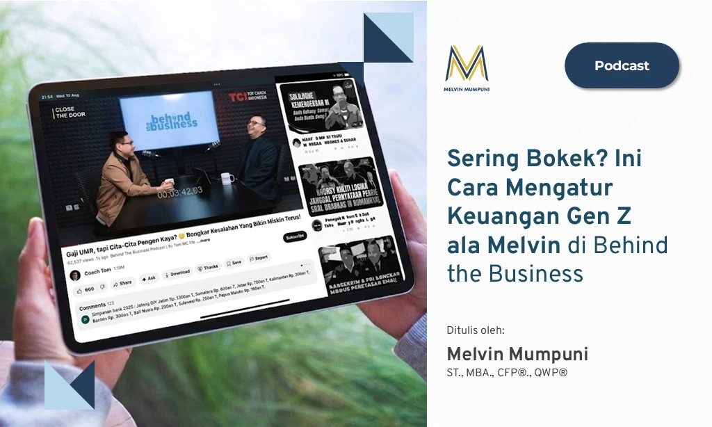 Cara Mengatur Keuangan Gen Z ala Melvin Mumpuni