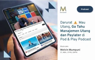 Darurat Mau Utang Ga Tahu Manajemen Utang dan Paylater Pod and Play Podcast 2
