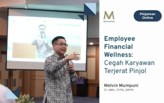 Employee Financial Wellness Cegah Karyawan Terjerat Pinjol Melvin Mumpuni