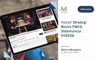 Hebat Strategi Bisnis FMCG Sidomuncul 1H2026 Podast Folknomics, Kiwoom Sekuritas, Sidomuncul
