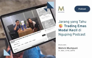 Jarang yang Tahu Trading Emas Modal Kecil Nguping Podcast Melvin Mumpuni Chrisela Elrika