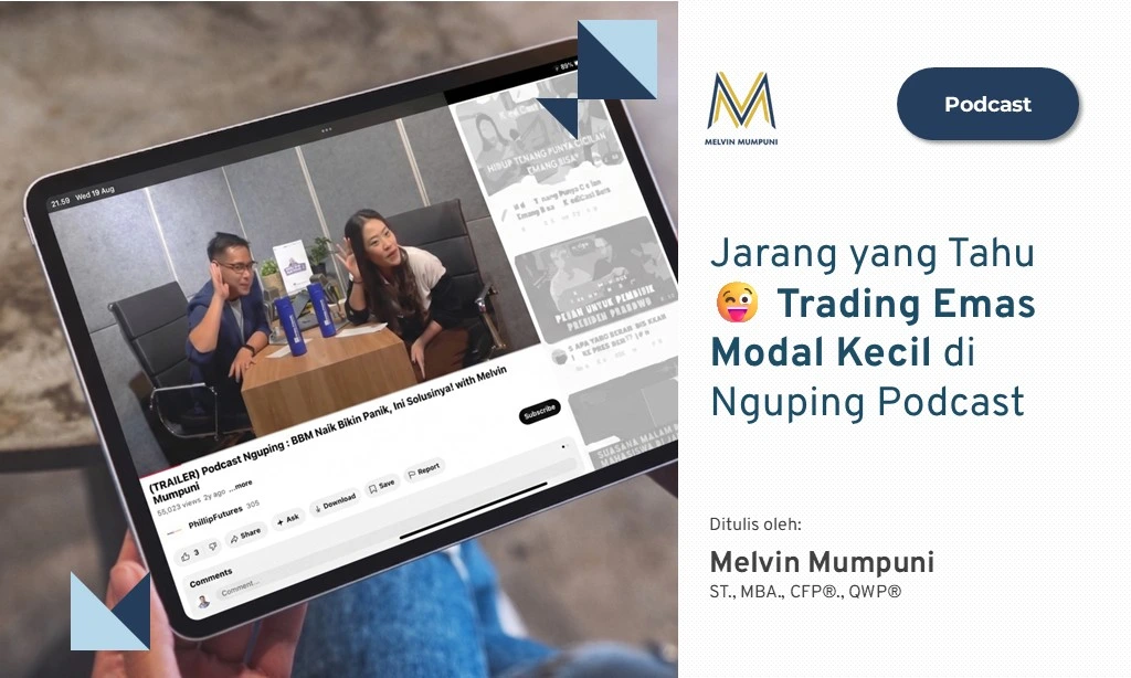 Jarang yang Tahu Trading Emas Modal Kecil Nguping Podcast Melvin Mumpuni Chrisela Elrika