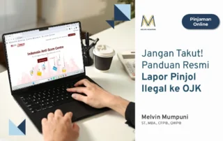 Panduan Resmi Lapor Pinjol Ilegal ke OJK IASC OJK Melvin Mumpuni