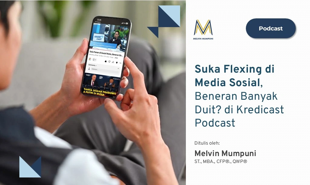 Suka Flexing di Media Sosial, Beneran Banyak Duit di Kredicast Podcast
