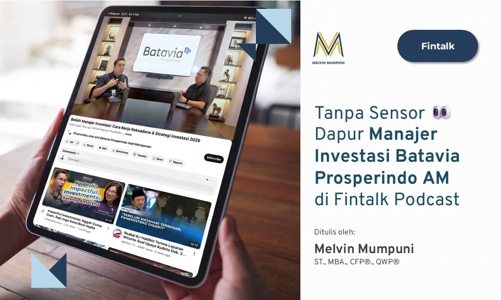 Tanpa Sensor Dapur Manajer Investasi Batavia Prosperindo Asset Management Fintalk Podcast Finansialku Melvin Mumpuni Eri Kusnadi