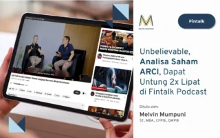 Unbelievable, Analisa Saham ARCI, Dapat Untung 2x Lipat di Fintalk Podcast Finansialku Melvin Mumpuni Rivan Kurniawan